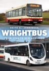 Wrightbus : From 1946 to New Horizons - Book