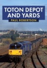 Toton Depot and Yards - eBook
