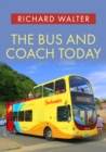 The Bus and Coach Today - Book