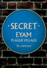 Secret Eyam : Plague Village - eBook