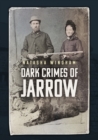 Dark Crimes of Jarrow - eBook