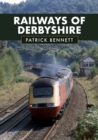 Railways of Derbyshire - Book