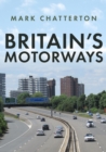 Britain's Motorways - Book