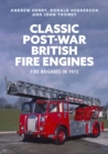 Classic Post-war British Fire Engines : Fire Brigades in 1973 - eBook