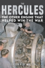 The Hercules : The Other Engine that helped Win the War - eBook