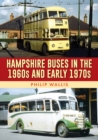 Hampshire Buses in the 1960s and Early 1970s - eBook