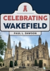 Celebrating Wakefield - Book