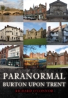 Paranormal Burton upon Trent - eBook