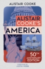 Alistair Cooke's America : 50th Anniversary Edition - eBook