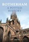Rotherham: A Potted History - Book