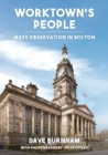 Worktown's People : Mass Observation in Bolton - Book