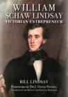 William Schaw Lindsay : Victorian Entrepreneur - Book
