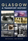 Glasgow: A Transport History - eBook