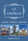 A-Z of Chiswick : Places-People-History - eBook