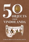 50 Objects from Vindolanda - eBook