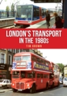 London's Transport in the 1980s - eBook