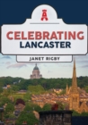 Celebrating Lancaster - Book