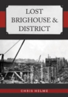 Lost Brighouse & District - eBook