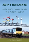 Joint Railways: Midlands, Wales and the South West - Book