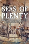 Seas of Plenty : Maritime Trade into England and Wales, c. 1400-1540 - Book
