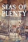 Seas of Plenty : Maritime Trade into England and Wales, c. 1400-1540 - eBook