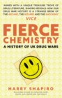 Fierce Chemistry : A History of UK Drug Wars - Book