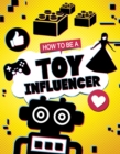 How to be a Toy Influencer - Book