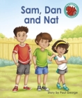 Sam, Dan and Nat - Book