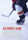 Ice Hockey Camp Hustle - eBook