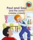 Paul and Saul and the awful creepy-crawly - eBook