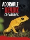 Adorable But Deadly Creatures - eBook