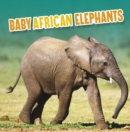 Baby African Elephants - eBook