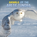 Animals of the Arctic Tundra - Book