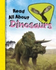 Read All About Dinosaurs - eBook