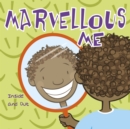 Marvellous Me : Inside and Out - Book