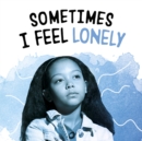 Sometimes I Feel Lonely - Book