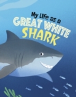 My Life as a Great White Shark - Book