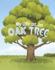 My Life as an Oak Tree - Book
