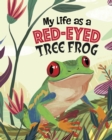 My Life as a Red-Eyed Tree Frog - Book