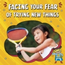 Facing Your Fear of Trying New Things - Book