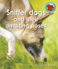 Sniffer dogs and their amazing noses - Book