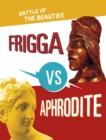 Frigga vs Aphrodite : Battle of the Beauties - Book