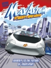 Journey to the Future of Transport : A Max Axiom Super Scientist Adventure - Book