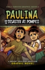 Paulina and the Disaster at Pompeii : A Mount Vesuvius Eruption Graphic Novel - Book