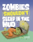 Zombies Shouldn't Sleep in the Mud - Book