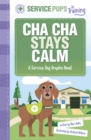Cha Cha Stays Calm : A Service Dog Graphic Novel - Book