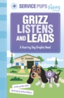 Grizz Listens and Leads : A Hearing Dog Graphic Novel - Book