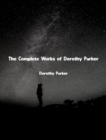 The Complete Works of Dorothy Parker - eBook