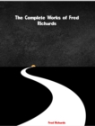 The Complete Works of Fred Richards - eBook