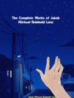 The Complete Works of Jakob Michael Reinhold Lenz - eBook